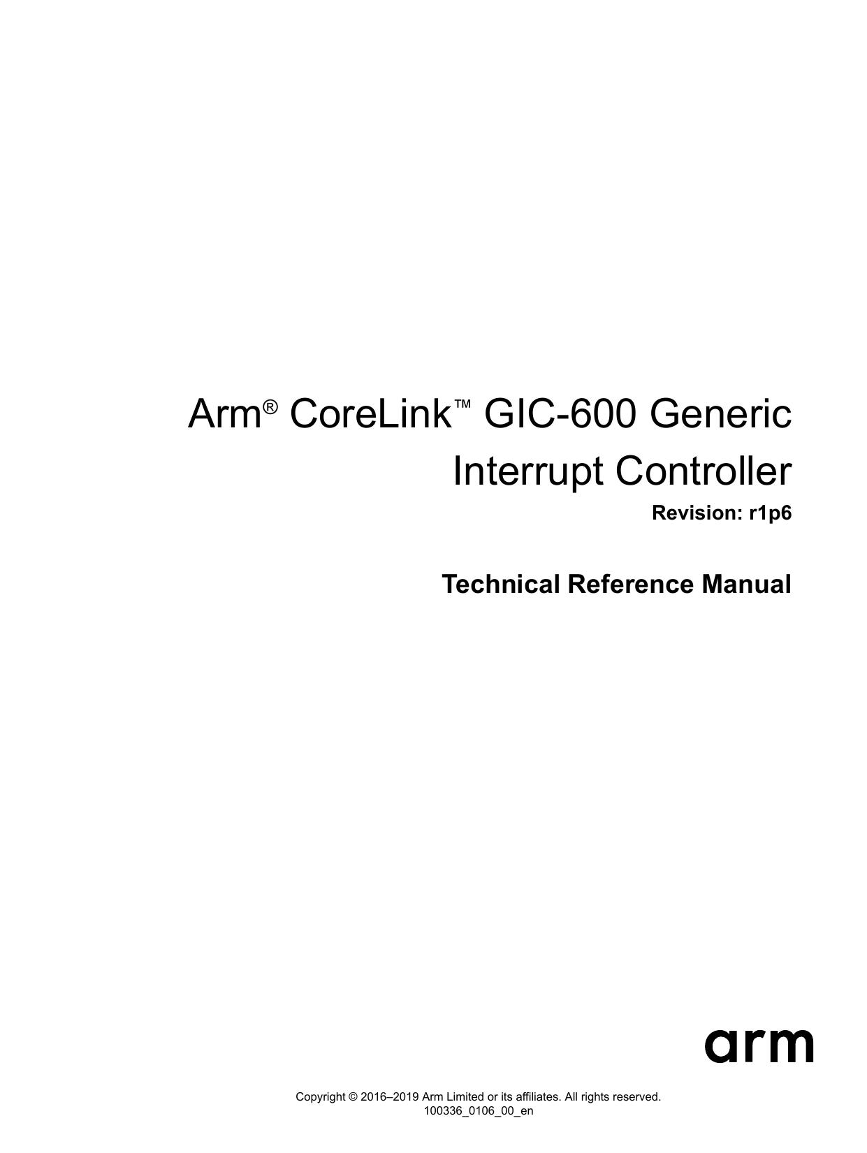 Arm® CoreLink™ GIC-600 Generic Interrupt Controller Technical Reference Manual